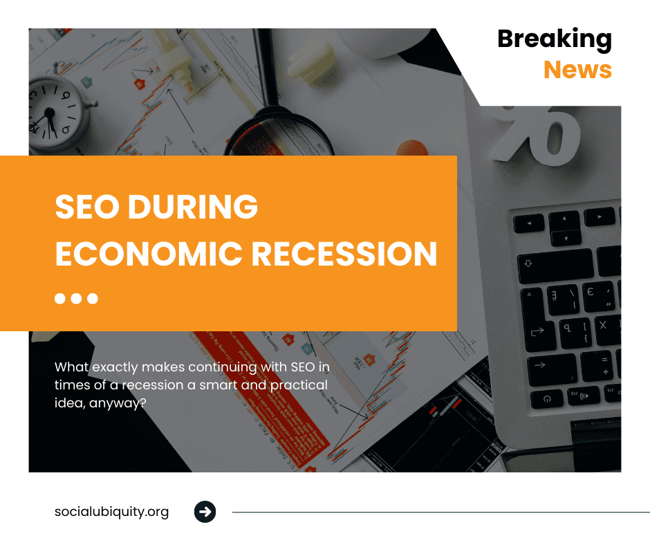 The Importance of SEO During Economic Recession