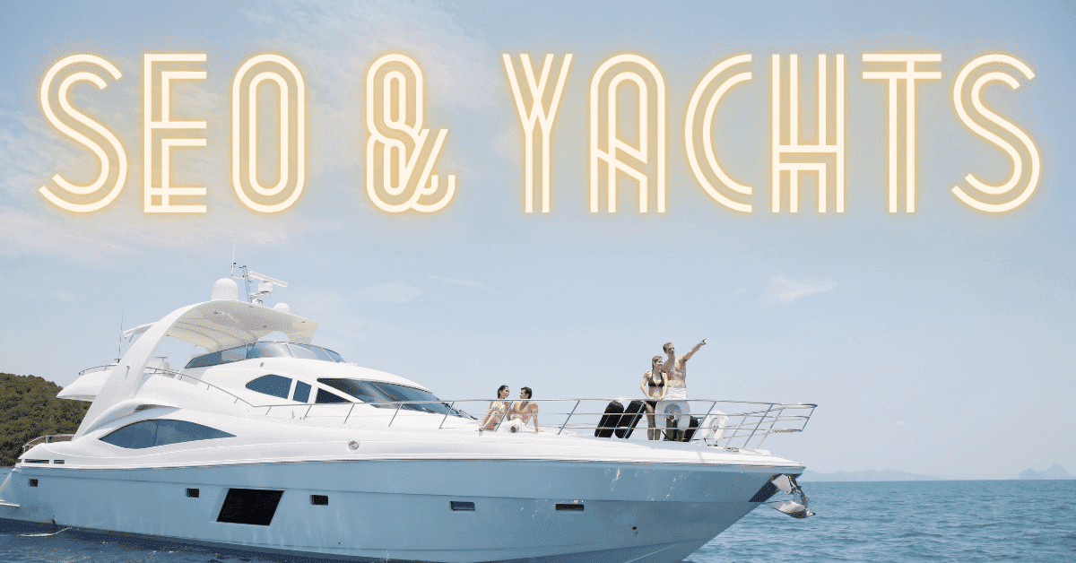 Amazing Sales with SEO for Yachting Charters